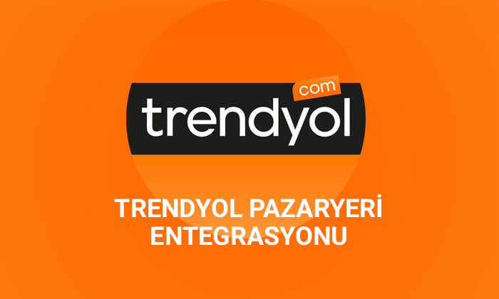 Trendyol Entegrasyon Çözümü